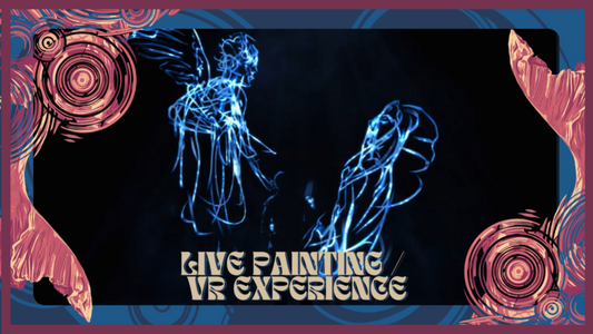 LIVE PAINTING / VR EXPERIENCE