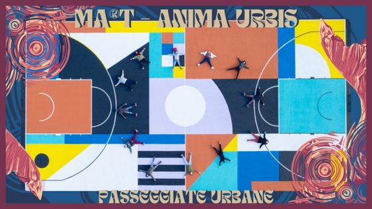 MA®T – ANIMA URBIS – a cura di Dominio Pubblico