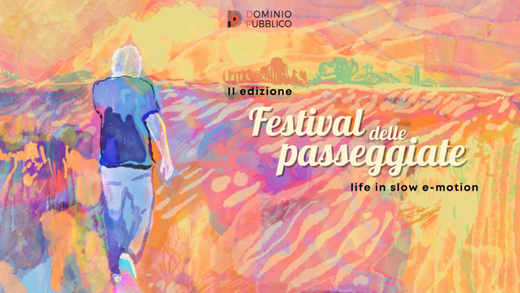 Festival delle passeggiate - life in slow e-motion