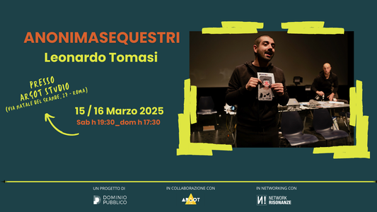 Anonimasequestri al Teatro Argot Studio